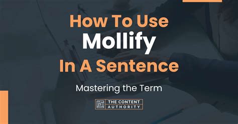 mollify dan word|mollify verb .